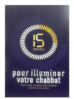 15 minutes pour illuminer votre chabbat