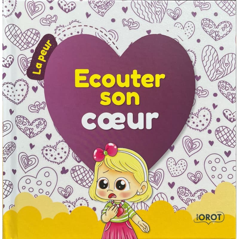Ecouter son coeur – La peur