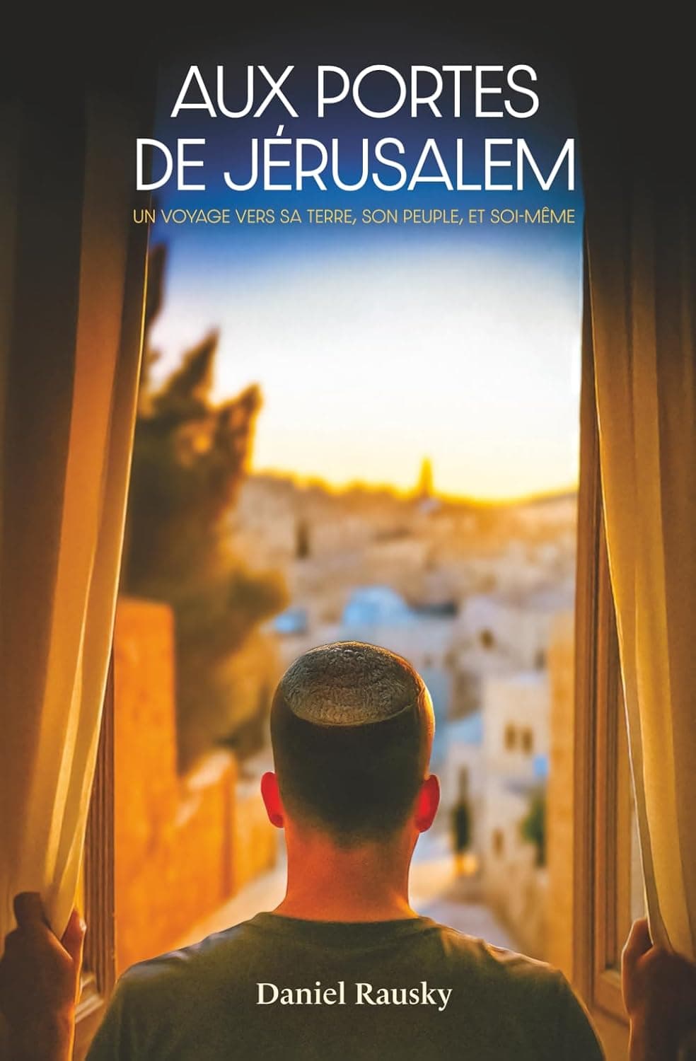Aux portes de Jérusalem