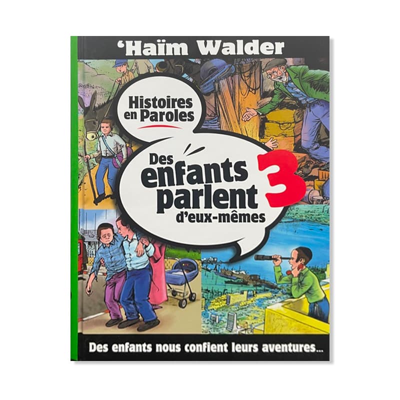Des enfants parlent deux-mêmes – Tome 3