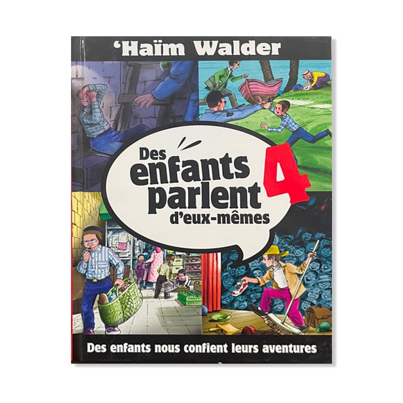 Des enfants parlent deux-mêmes – Tome 4