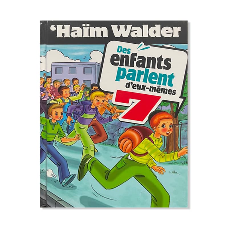 Des enfants parlent deux-mêmes – Tome 7