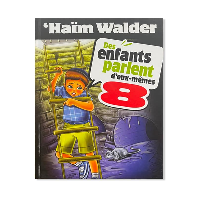 Des enfants parlent deux-mêmes – Tome 8