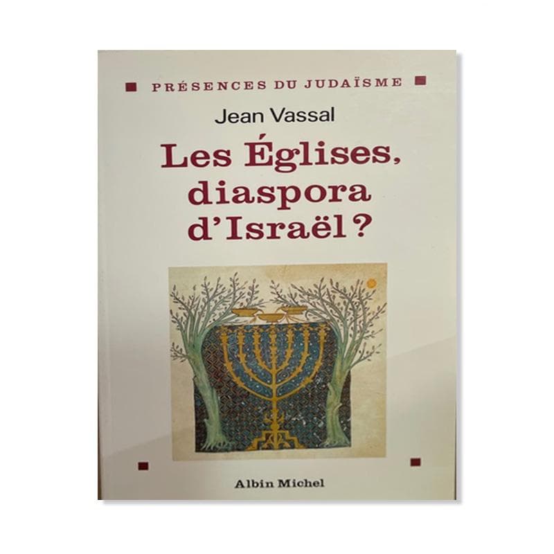 Les Églises, diaspora d’Israël ?