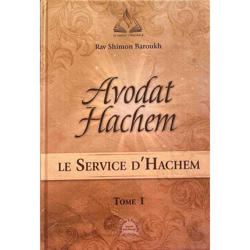 Avodat Hachem – Tome 1