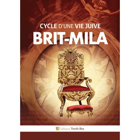 Le cycle de la vie-  Brit-Mila et zeved Ha-bat