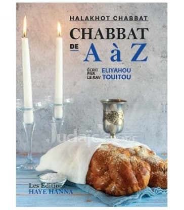 Chabbat De A À Z – Halakhot Chabbat