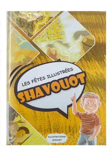 Les fêtes illustrées – Shavouot