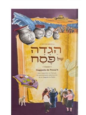 Haggada de Pessa’h avec commentaires du Rabbi
