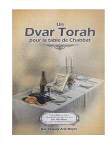 Un Dvar Torah pour la table de Chabbat