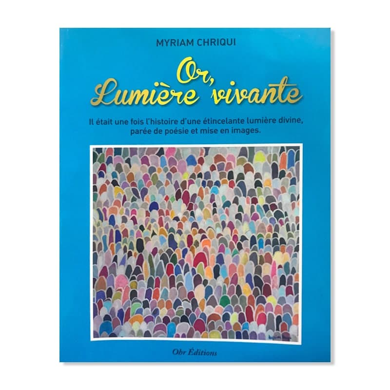 Or, lumière vivante