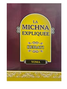 La Michna Expliquée Kehati – Traité Yoma broché
