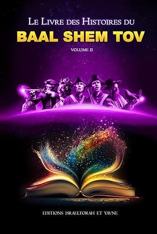 Le livre des histoires du Baal Chem Tov – tome 2