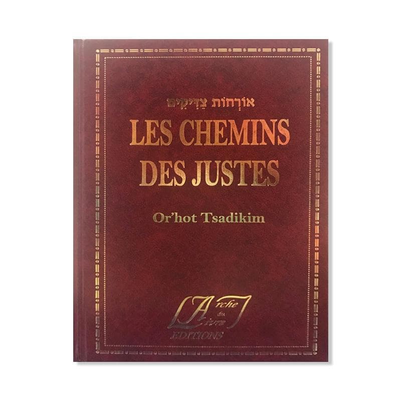 Les chemins des justes – Or’hot Tsadikim