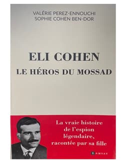 Eli Cohen, le héros du Mossad