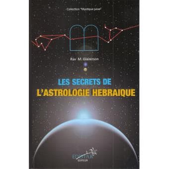 Les secrets de l’astrologie hébraïque