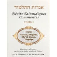 Récits Talmudiques Commentés – Tome 3