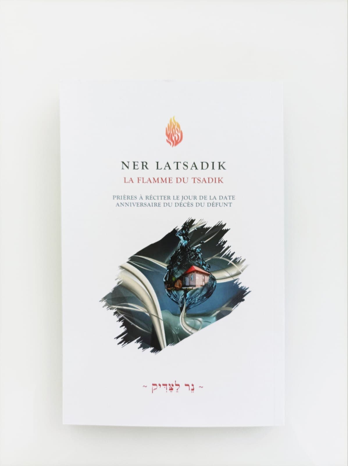 Ner Latsadik – La flamme du Tsadik