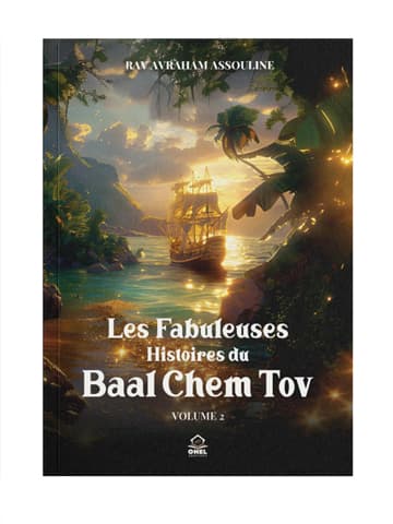 Les fabuleuses histoires du Baal Chem Tov – Tome 2