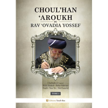 Choul’han ‘Aroukh du Rav ‘Ovadia Yossef – Tome 3