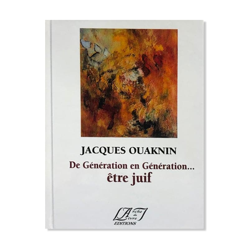 De Génération en Génération être Juif