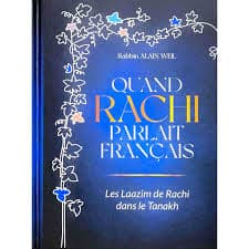 Quand Rachi parlait français – Les Laazim de Rachi dans le Tanakh