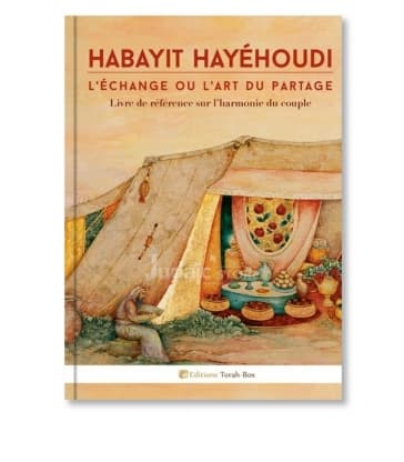 HABAYIT HAYÉHOUDI : L’échange ou l’art du partage