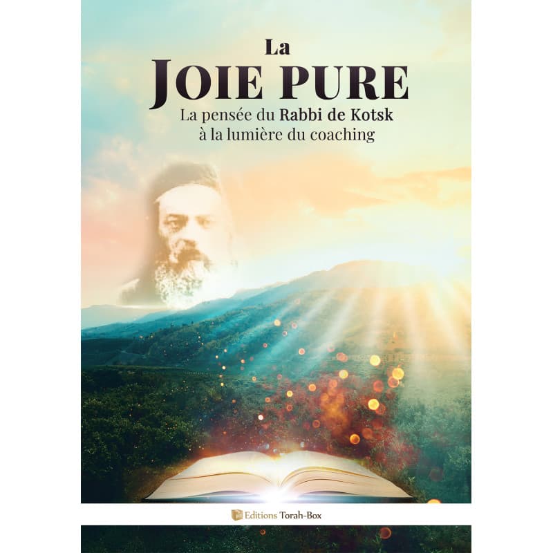 La Joie Pure – La pensée du Rabbi de Kotsk à la lumière du coaching