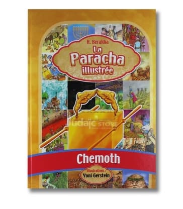 La Paracha Illustrée – Chemoth