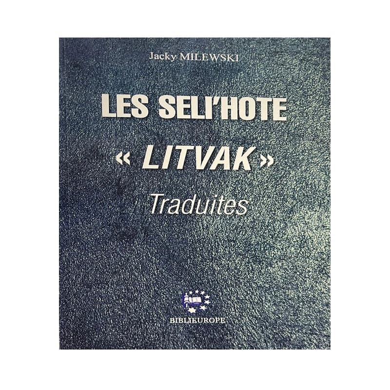 Les Seli’hote « Litvak » Traduites