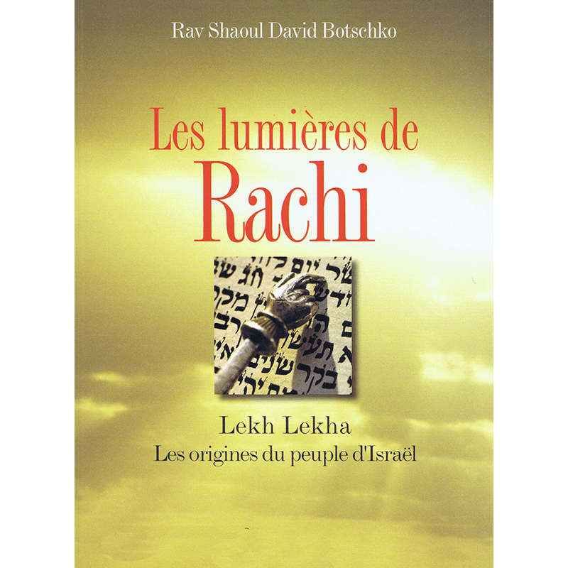 Les Lumières de Rachi – Lekh Lekha
