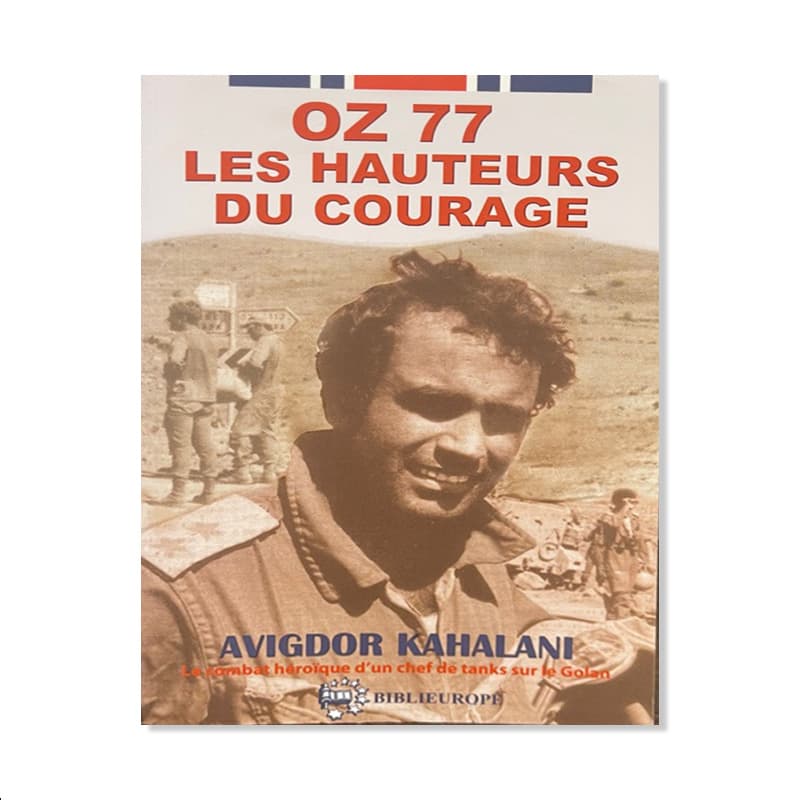 OZ 77 Les hauteurs du courage